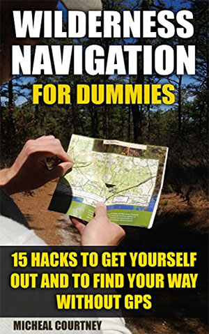 Wilderness Navigation For Dummies book on survival guides to navigation book for hiking usa trekking book