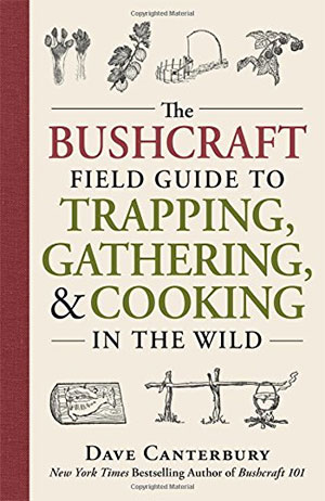 The Bushcraft Field guide book to Trapping and Cooking in the Wild bushcraft books to taking trekking book for hiking usa