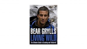Living Wild Guide to Scouting Fieldcraft book bear grylls camping things to take hill walking