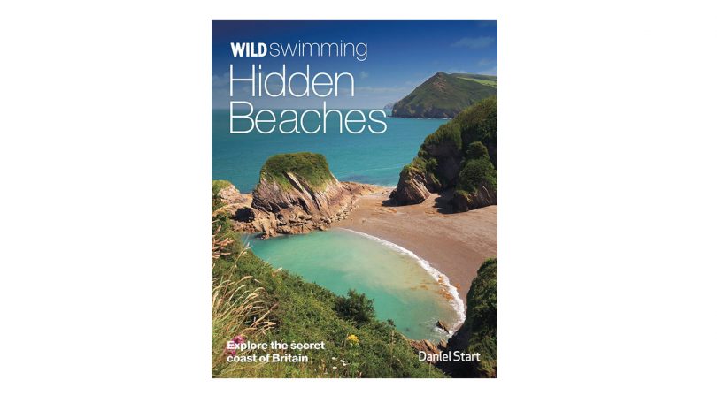 Wild Swimming Hidden Beaches book Explore the Secret Coast of Britain camping things to bring on holiday