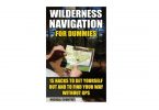 Wilderness Navigation For Dummies best camping books camping things to take hill walking