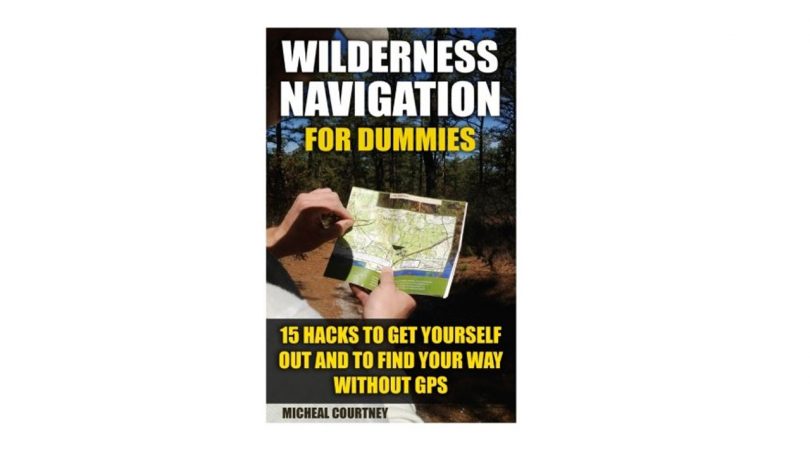 Wilderness Navigation For Dummies best camping books camping things to take hill walking